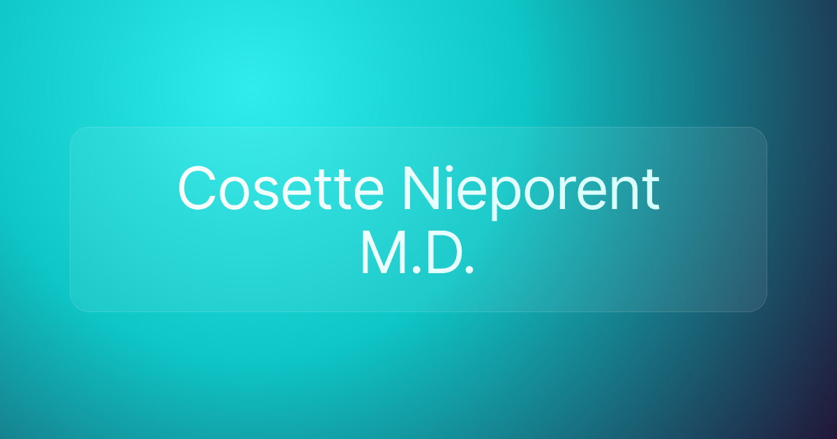 Cosette Nieporent M.D.