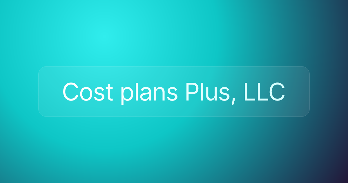 Cost plans Plus, LLC