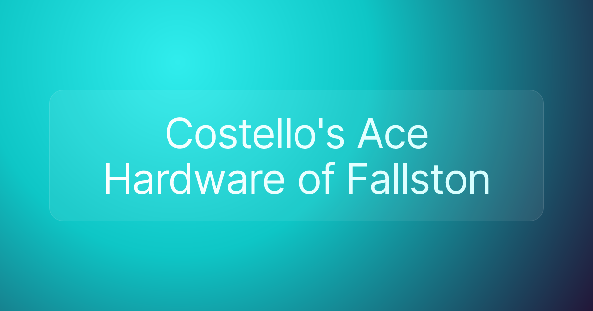 Costello's Ace Hardware of Fallston