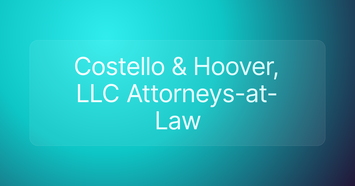 Costello & Hoover, LLC Attorneys-at-Law