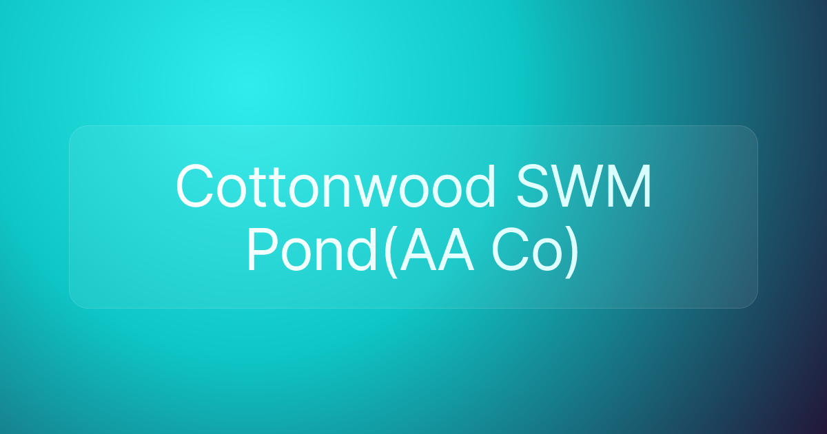 Cottonwood SWM Pond(AA Co)