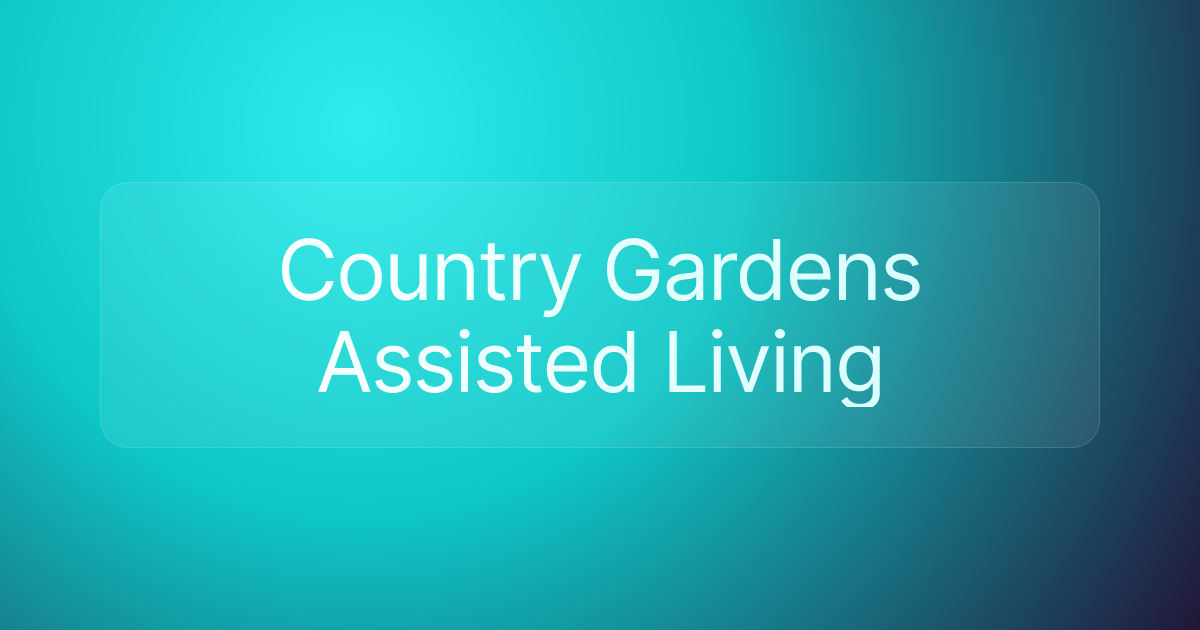Country Gardens Assisted Living