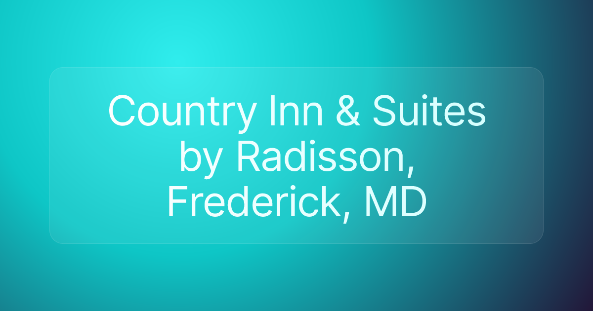 Country Inn & Suites by Radisson, Frederick, MD