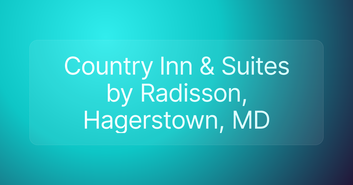 Country Inn & Suites by Radisson, Hagerstown, MD