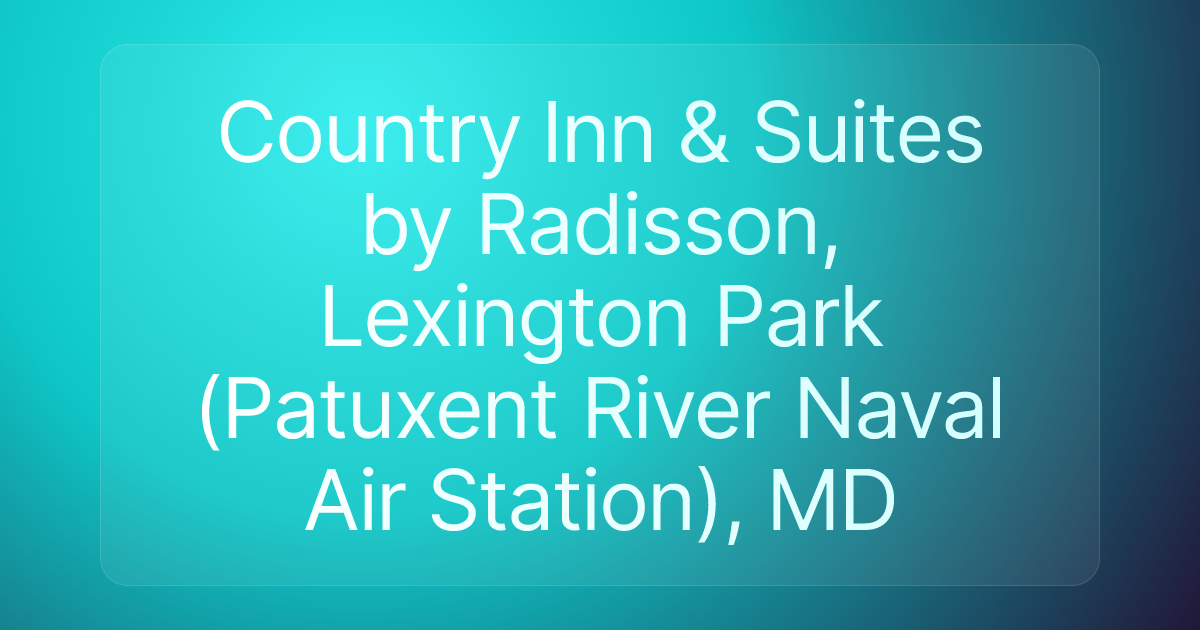 Country Inn & Suites by Radisson, Lexington Park (Patuxent River Naval Air Station), MD