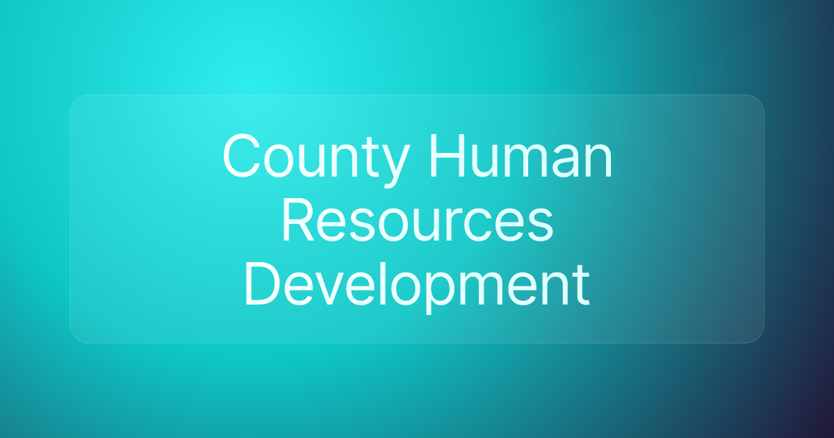 County Human Resources Development
