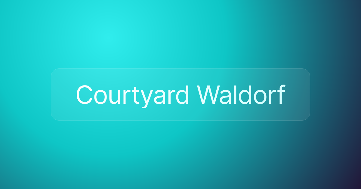 Courtyard Waldorf
