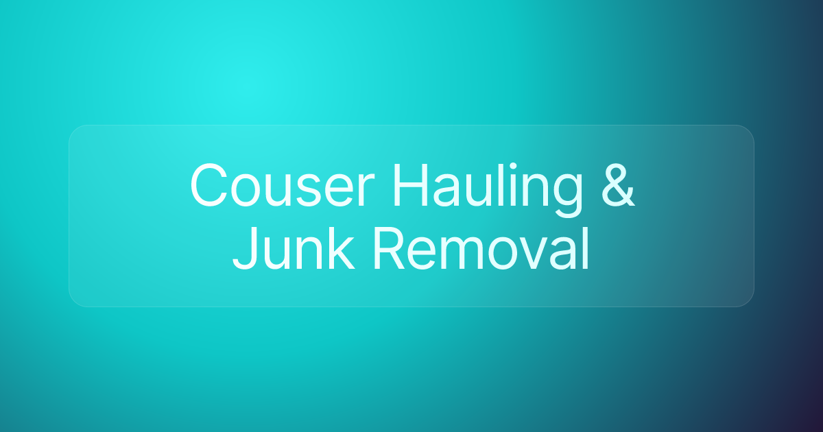 Couser Hauling & Junk Removal
