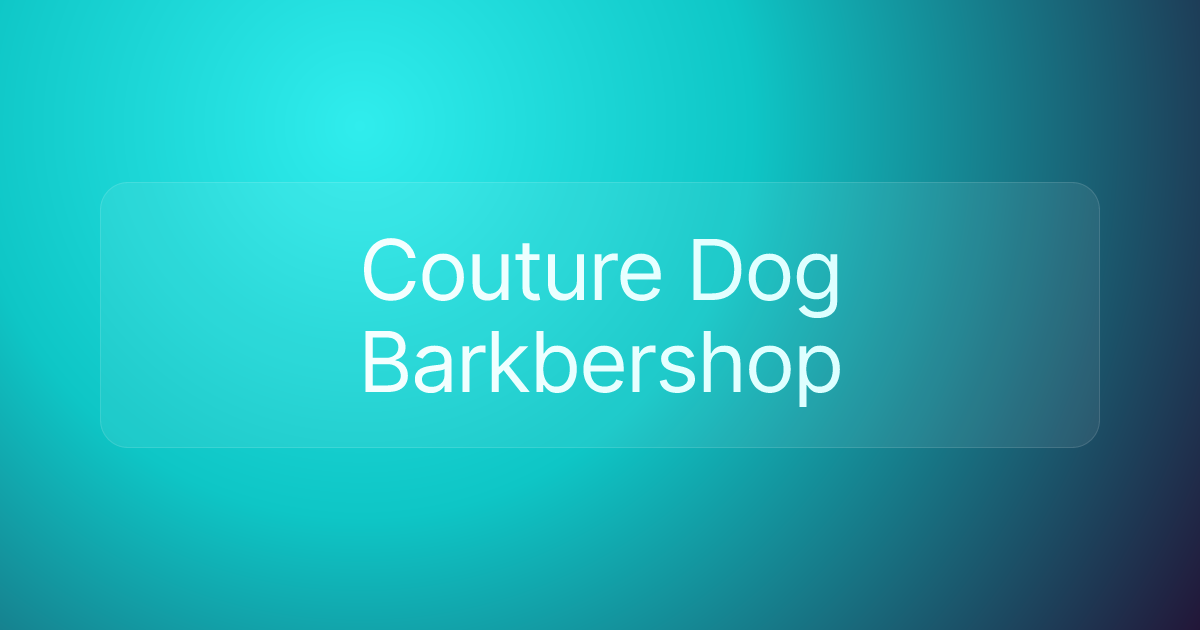 Couture Dog Barkbershop