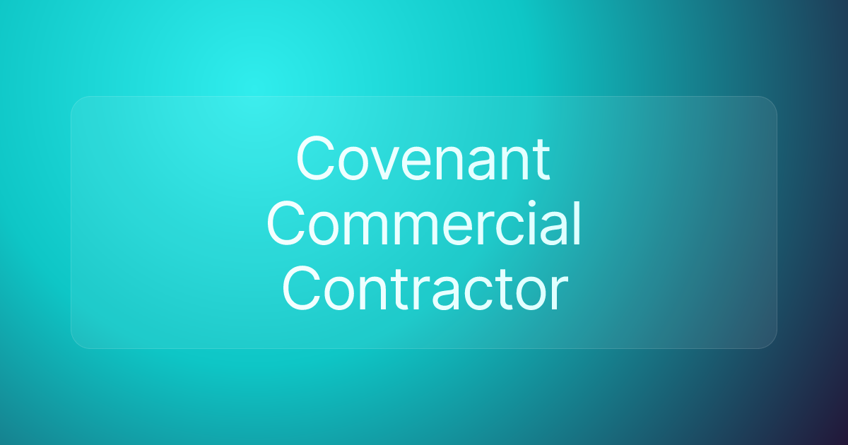Covenant Commercial Contractor