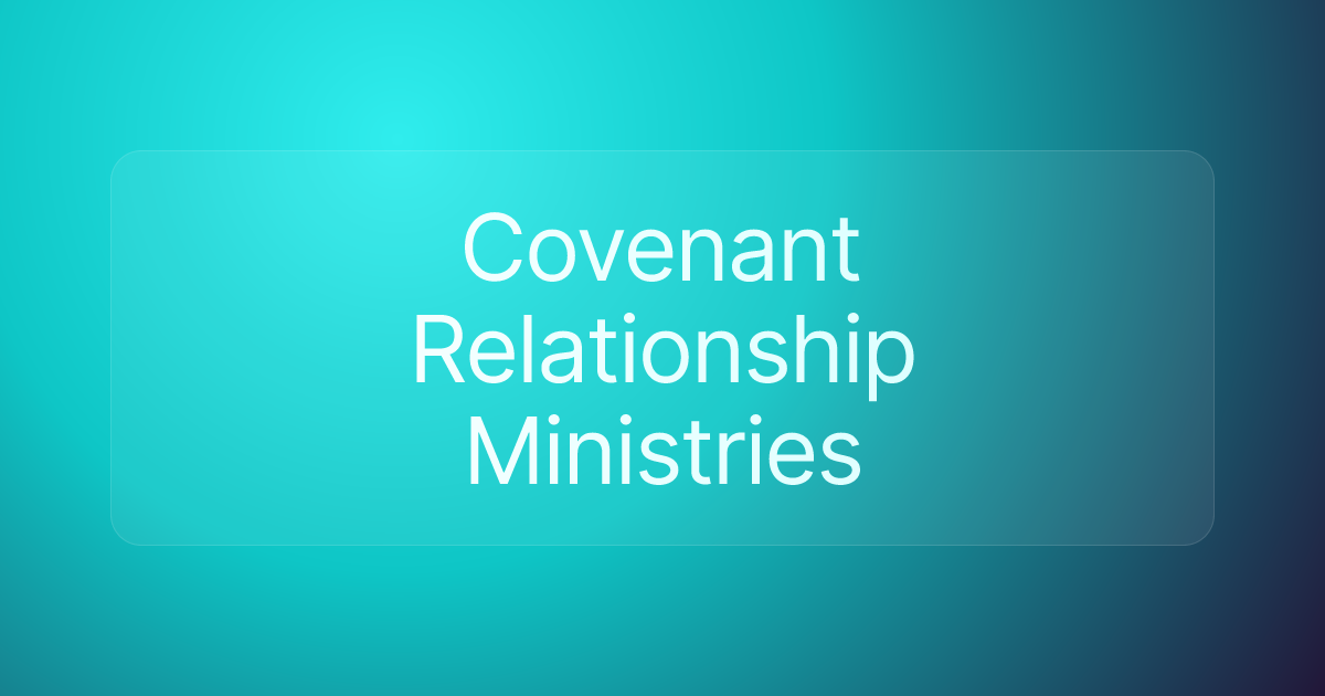 Covenant Relationship Ministries
