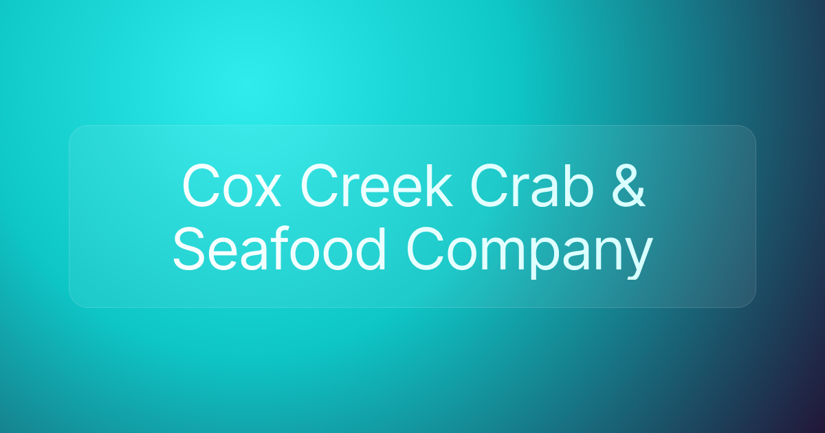 Cox Creek Crab & Seafood Company