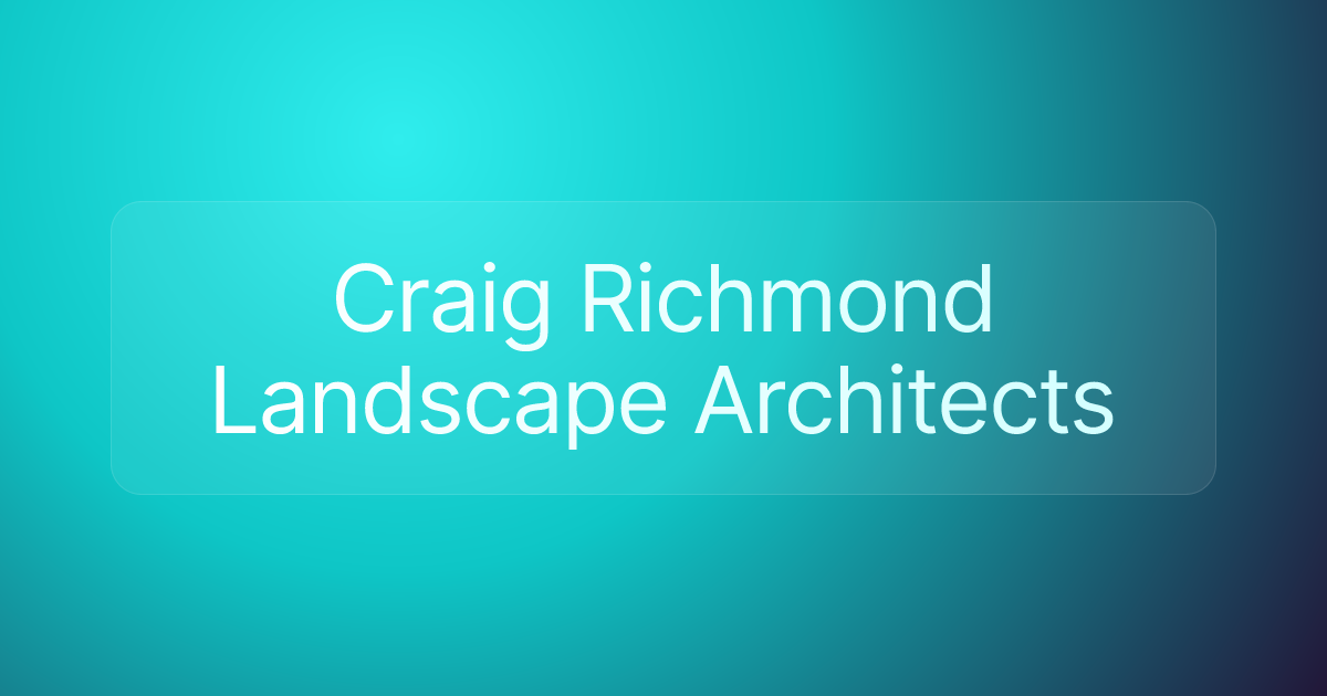 Craig Richmond Landscape Architects