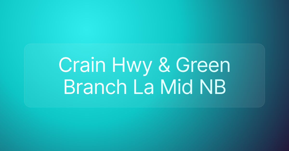 Crain Hwy & Green Branch La Mid NB