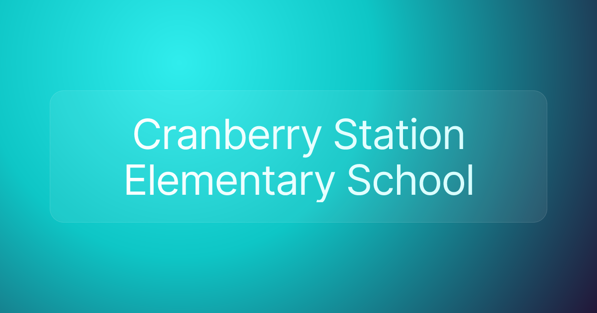 Cranberry Station Elementary School