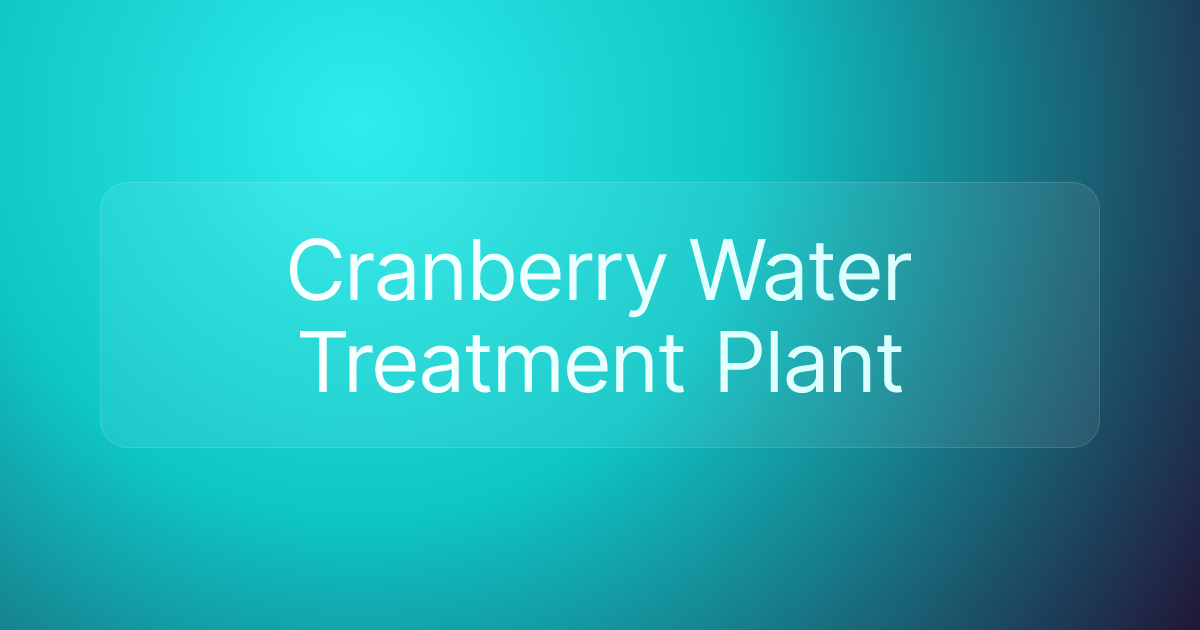Cranberry Water Treatment Plant
