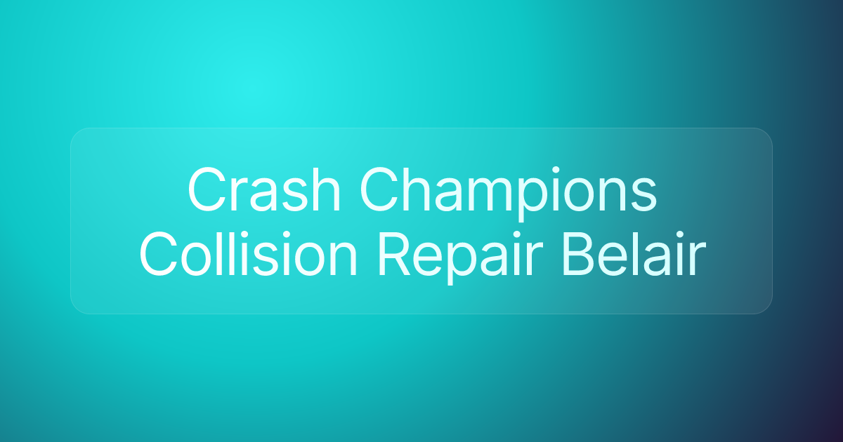 Crash Champions Collision Repair Belair