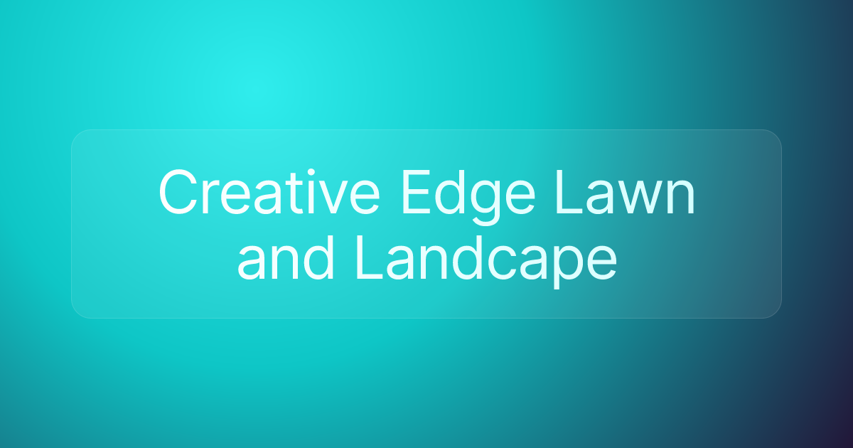 Creative Edge Lawn and Landcape