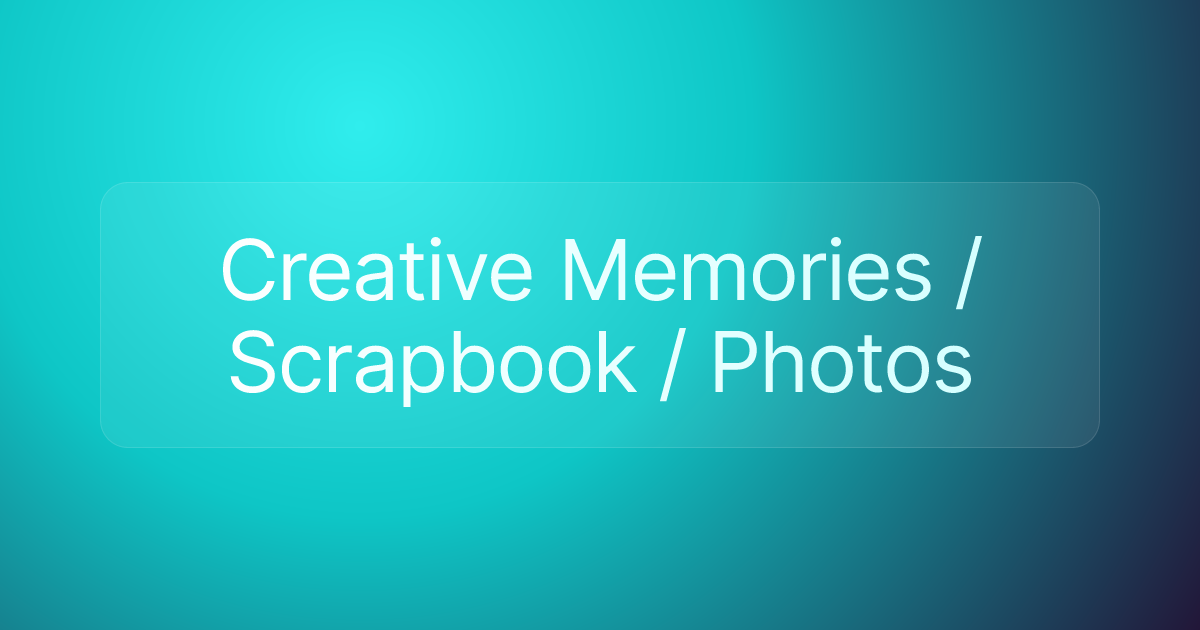 Creative Memories / Scrapbook / Photos