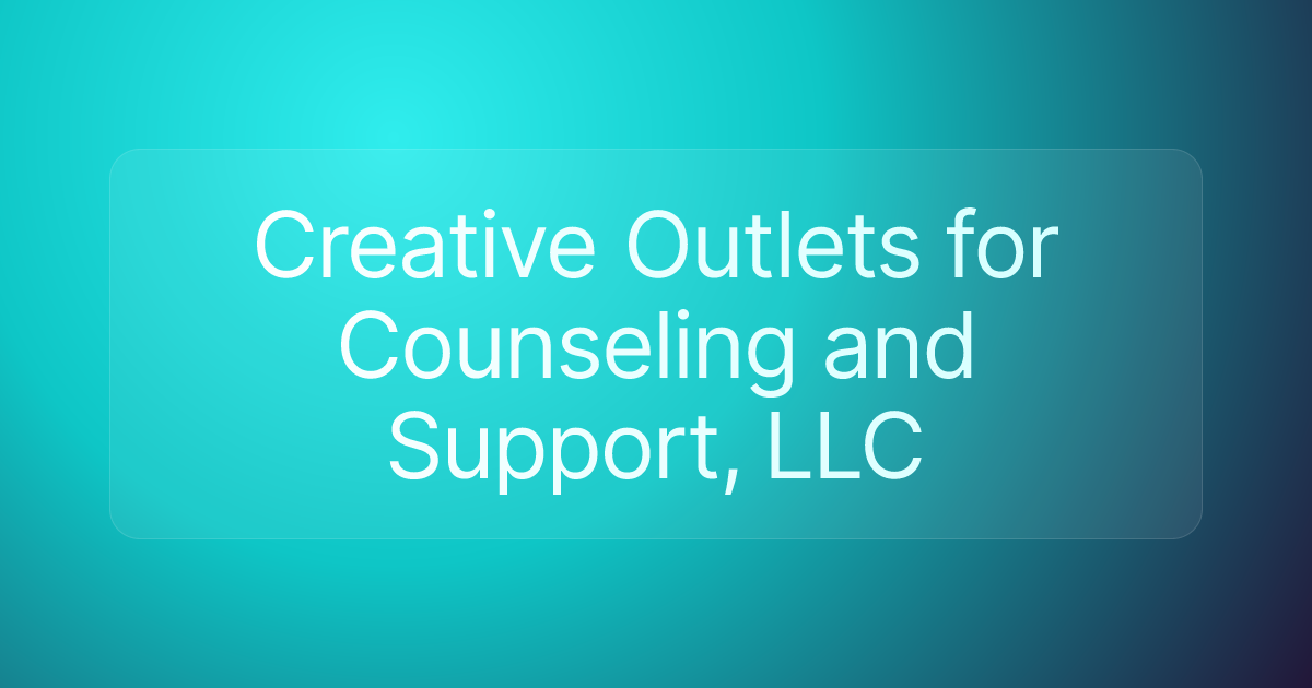 Creative Outlets for Counseling and Support, LLC