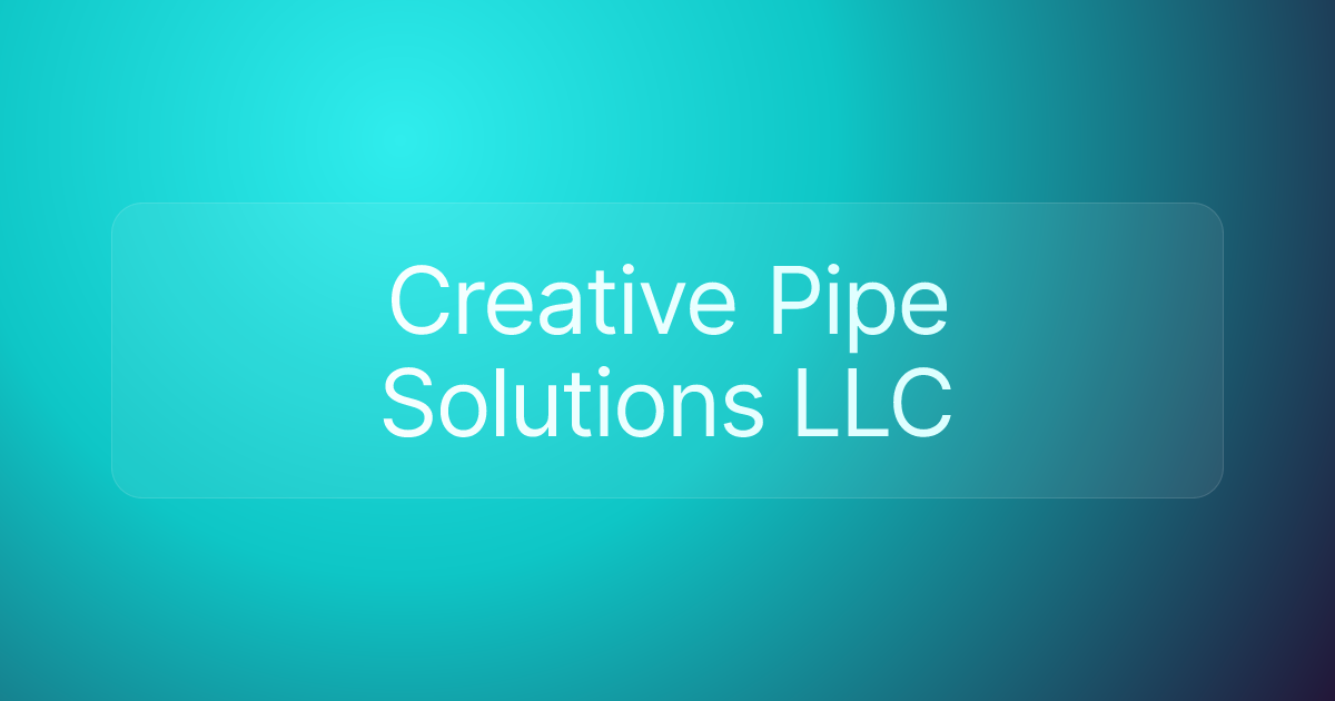 Creative Pipe Solutions LLC