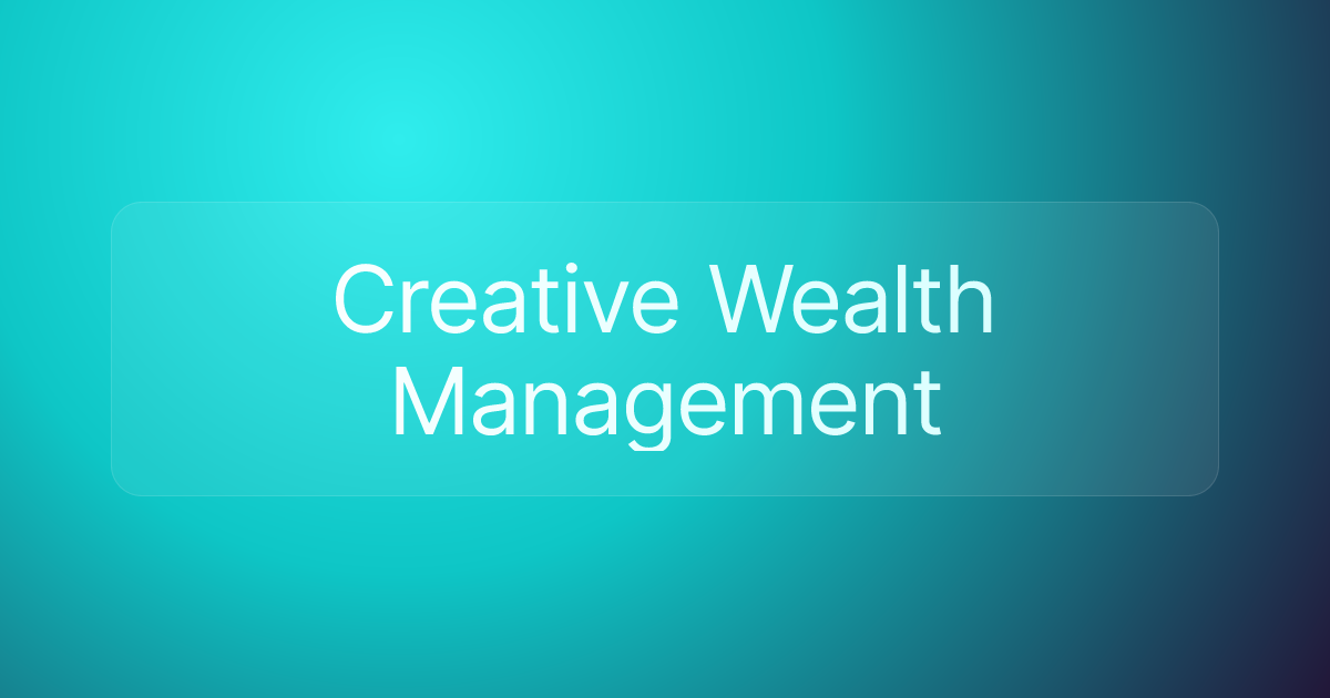 Creative Wealth Management