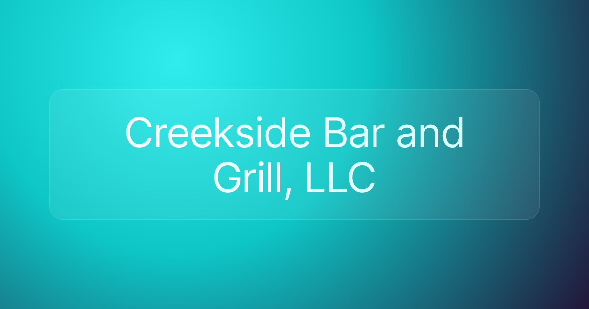 Creekside Bar and Grill, LLC