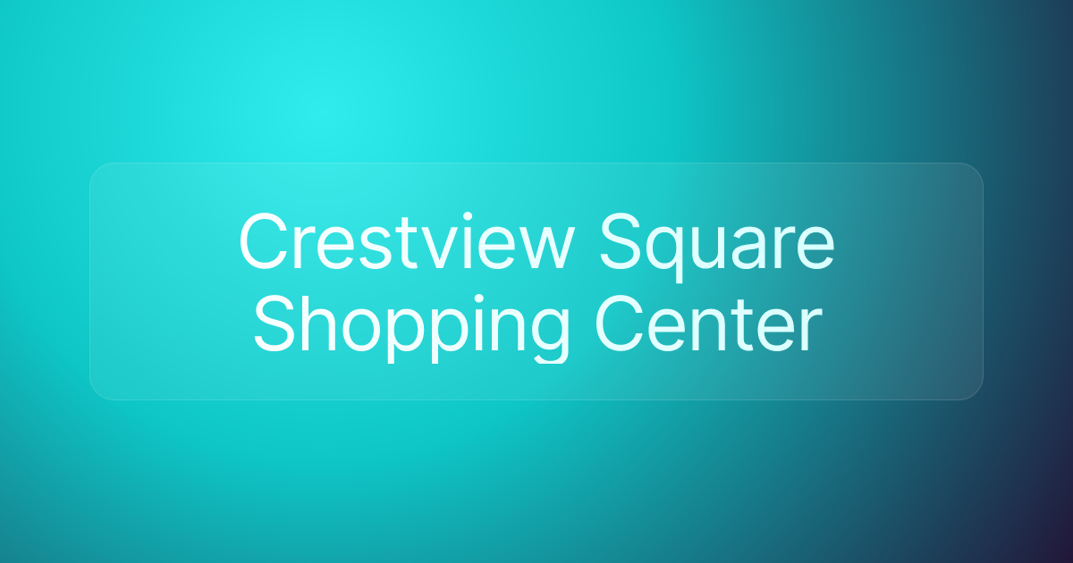 Crestview Square Shopping Center