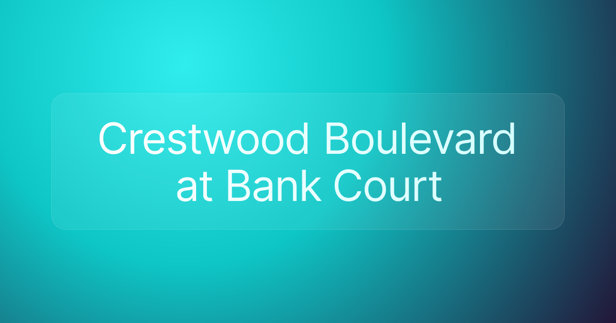 Crestwood Boulevard at Bank Court