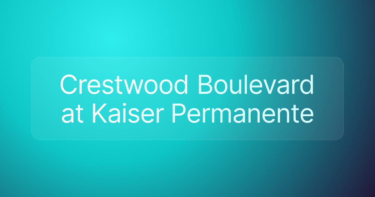 Crestwood Boulevard at Kaiser Permanente