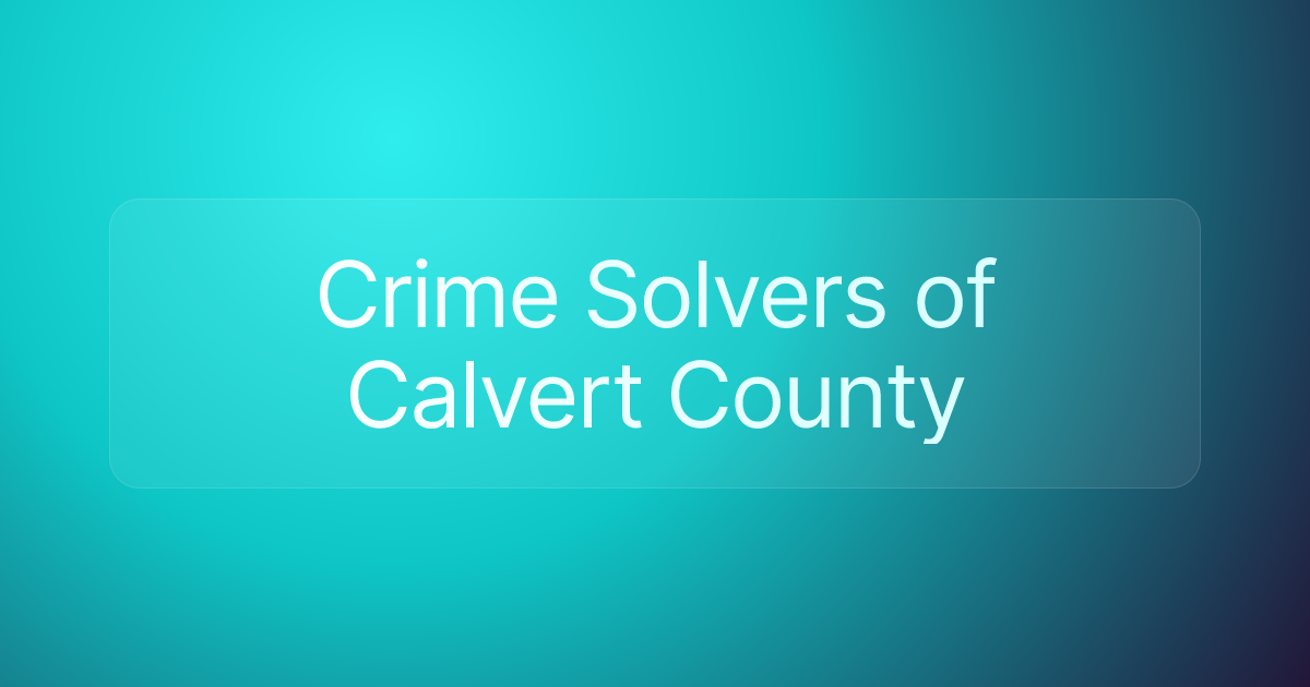 Crime Solvers of Calvert County
