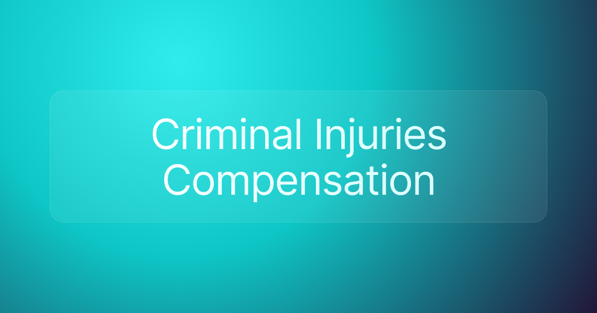 Criminal Injuries Compensation