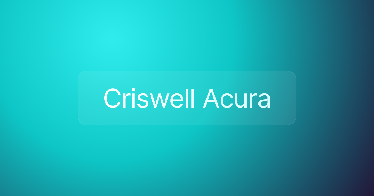 Criswell Acura