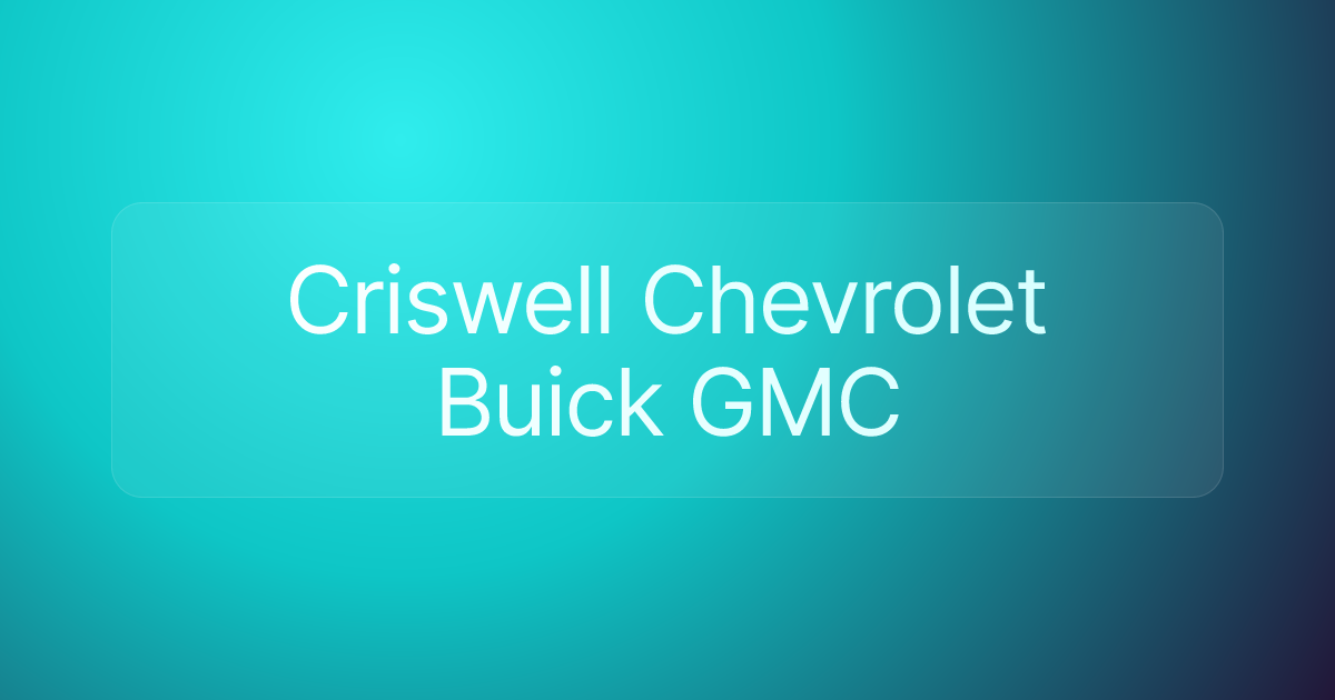 Criswell Chevrolet Buick GMC