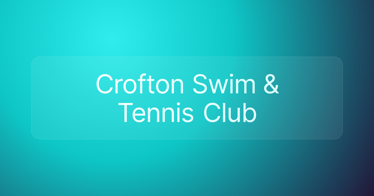 Crofton Swim & Tennis Club