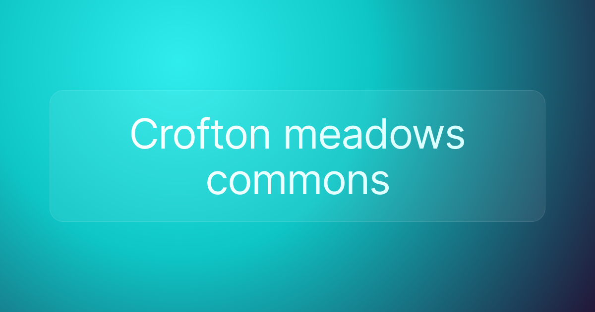 Crofton meadows commons