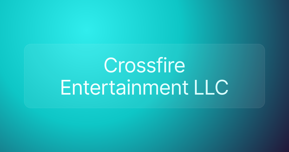 Crossfire Entertainment LLC