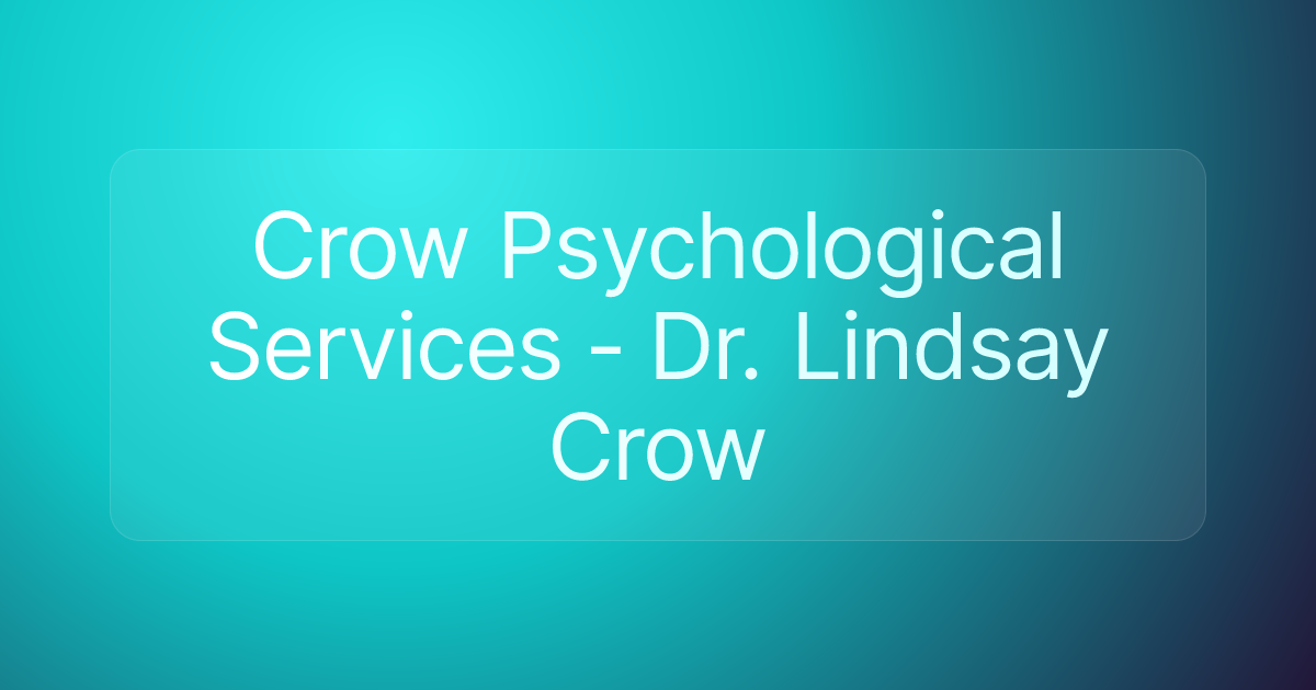 Crow Psychological Services - Dr. Lindsay Crow
