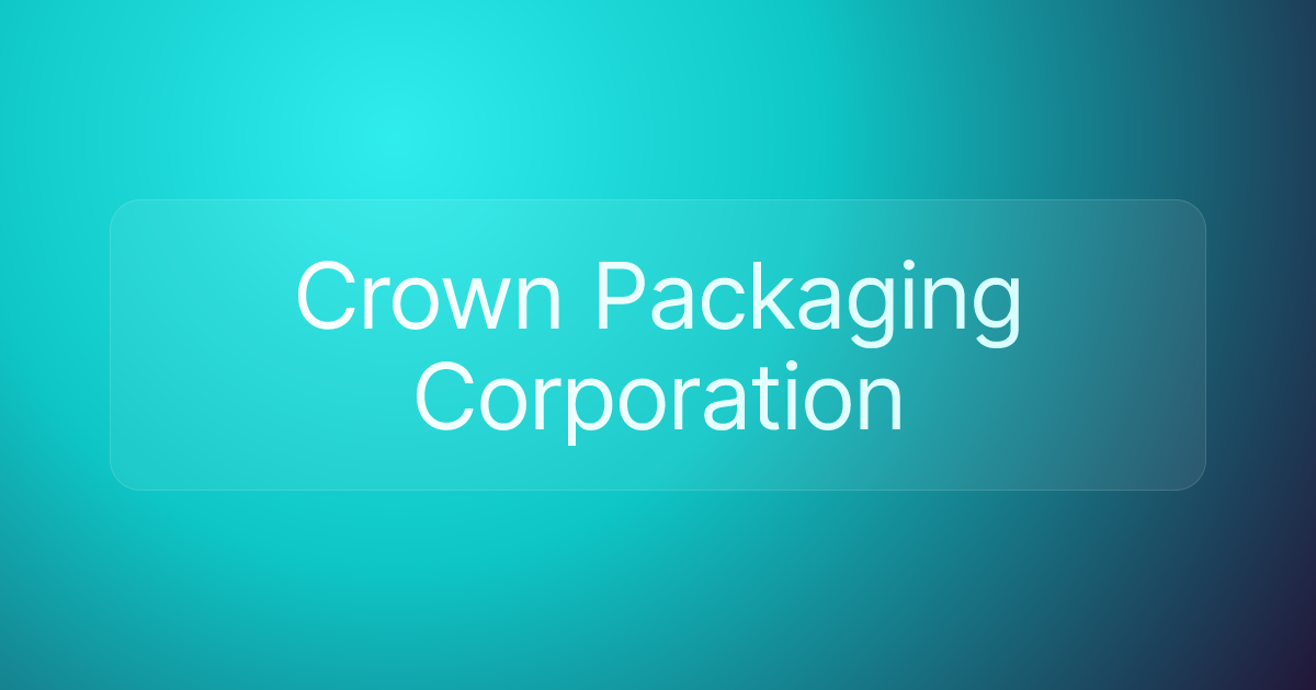 Crown Packaging Corporation