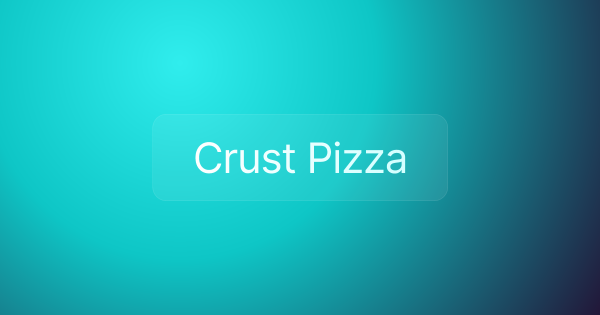 Crust Pizza
