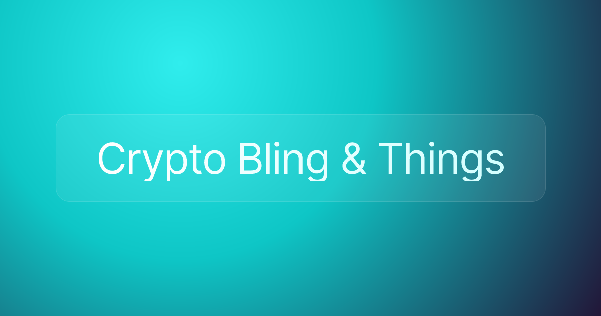 Crypto Bling & Things