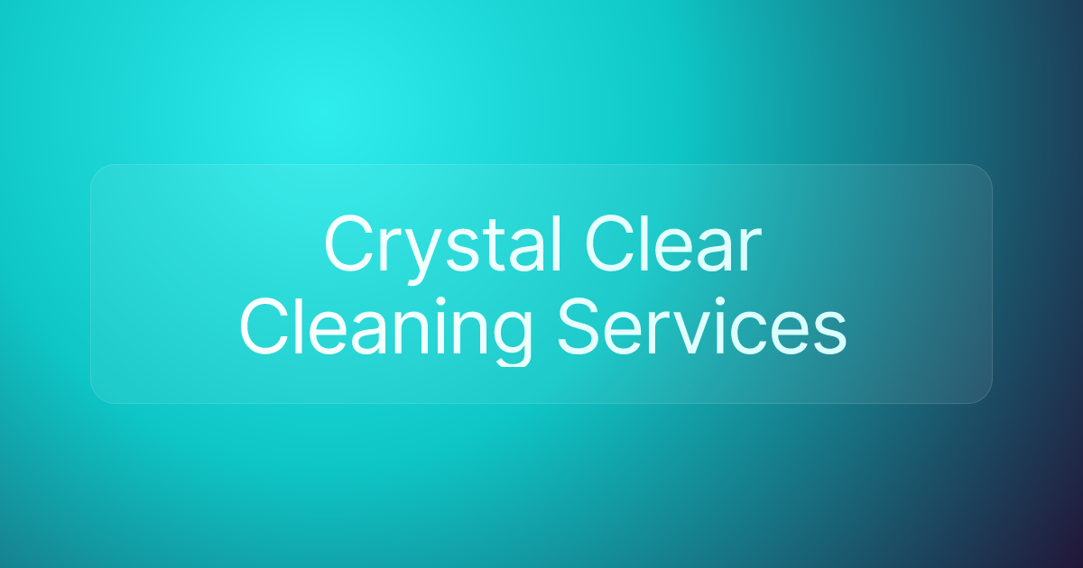 Crystal Clear Cleaning Services
