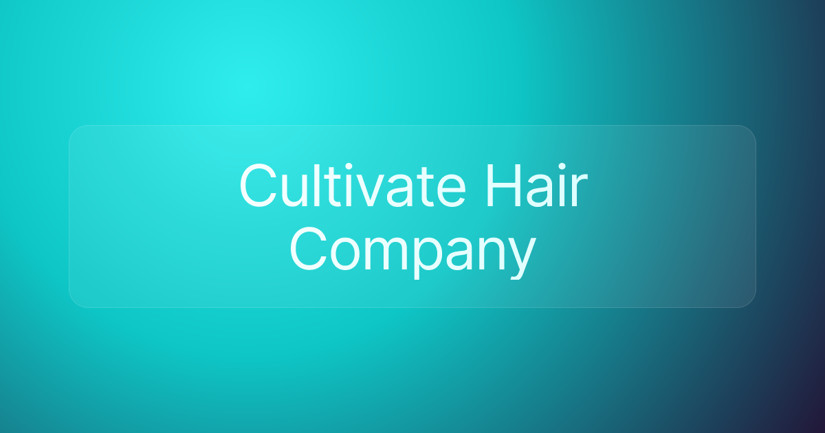 Cultivate Hair Company