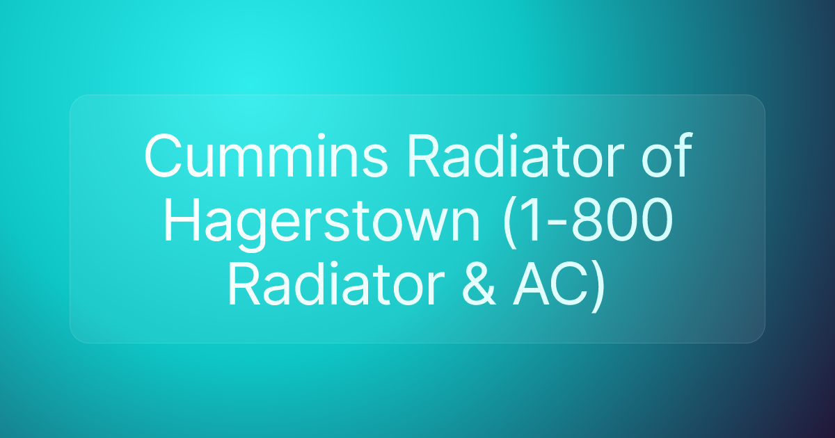 Cummins Radiator of Hagerstown (1-800 Radiator & AC)
