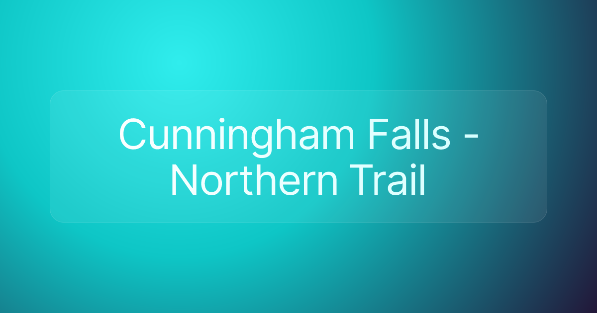 Cunningham Falls - Northern Trail