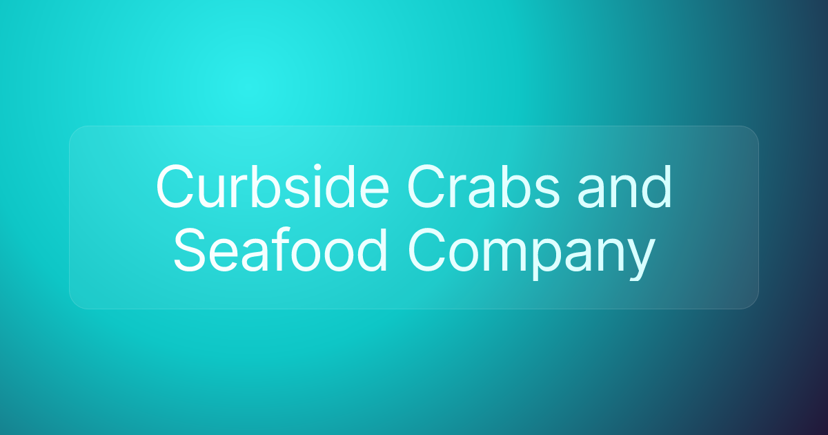 Curbside Crabs and Seafood Company