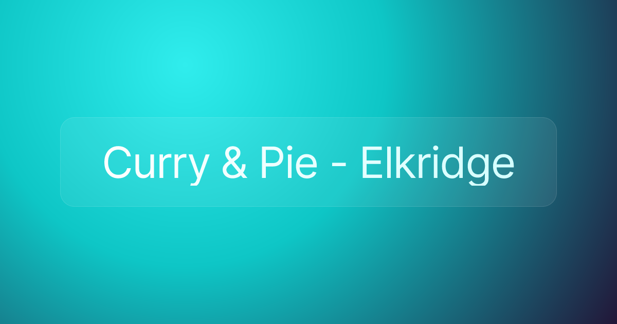 Curry & Pie - Elkridge