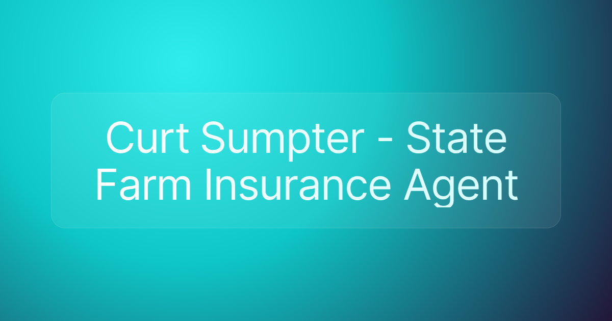 Curt Sumpter - State Farm Insurance Agent