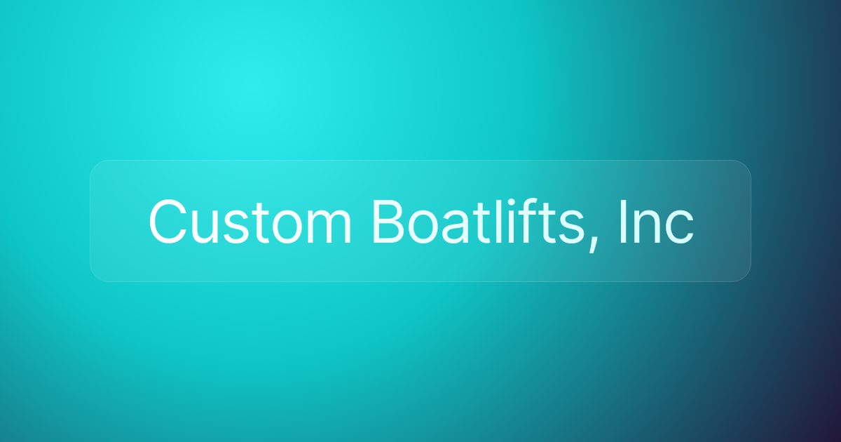 Custom Boatlifts, Inc