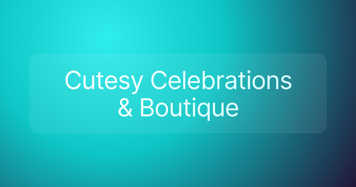 Cutesy Celebrations & Boutique